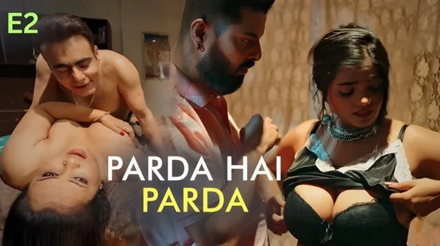 Parda Hai Parda Part 1 E02 2026 – Ullu Hindi Hot Web Series