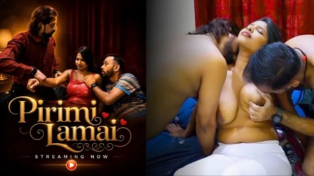 Pirimi Lamai Uncut 2026 Hot Hindi Short Film